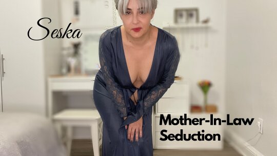 Seska Seska – Mother In Law Seduction