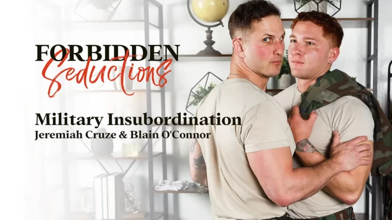 AdultTime ForbiddenSeductions Jeremiah Cruze & Blain O’Connor – Military Insubordination