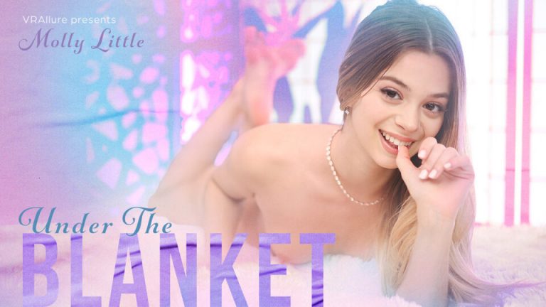 VRAllure Molly Little – Molly Little : Under The Blanket