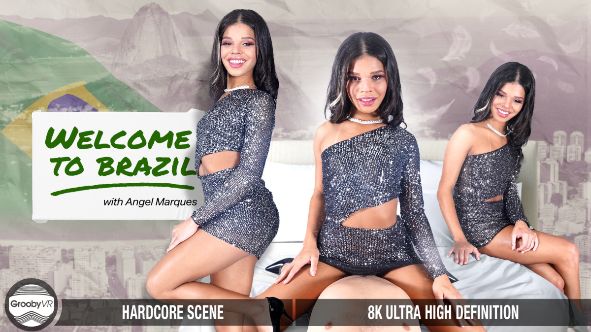 Grooby VR Angel Marques Welcome To Brasil!