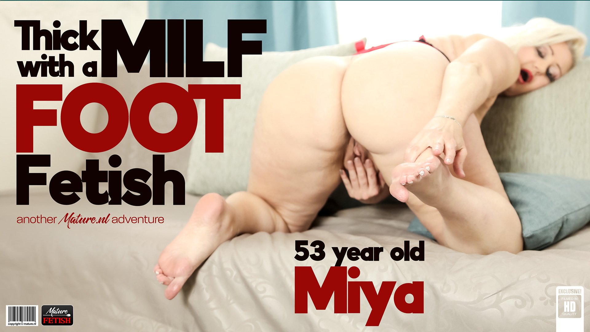 Mature NL Miya Miya is a 53 year old thick MILF that loves playing with her feet and pussy to get herself wet