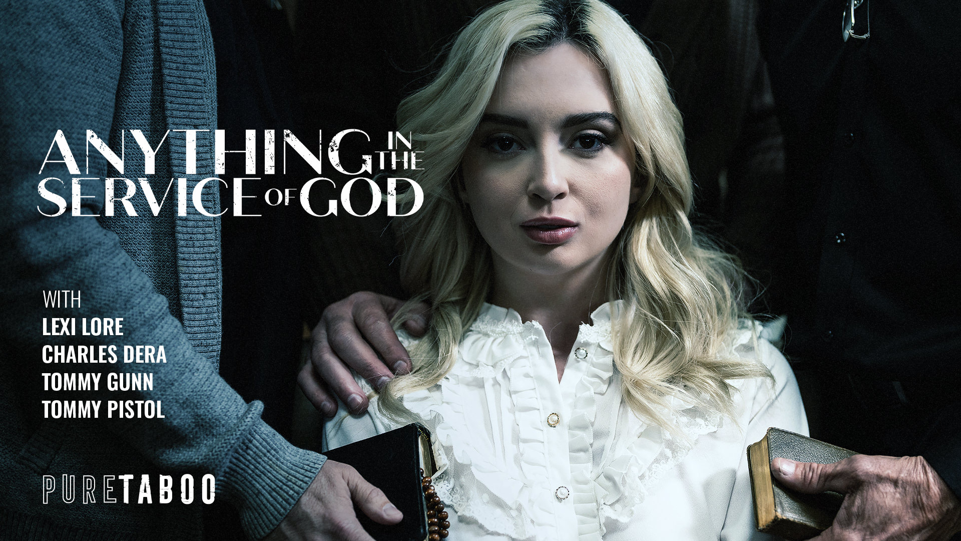 PureTaboo Tommy Gunn, Tommy Pistol, Charles Dera, Lexi Lore Anything In The Service Of God Pure Taboo Tommy Gunn, Tommy Pistol, Charles Dera, Lexi Lore Anything In The Service Of God