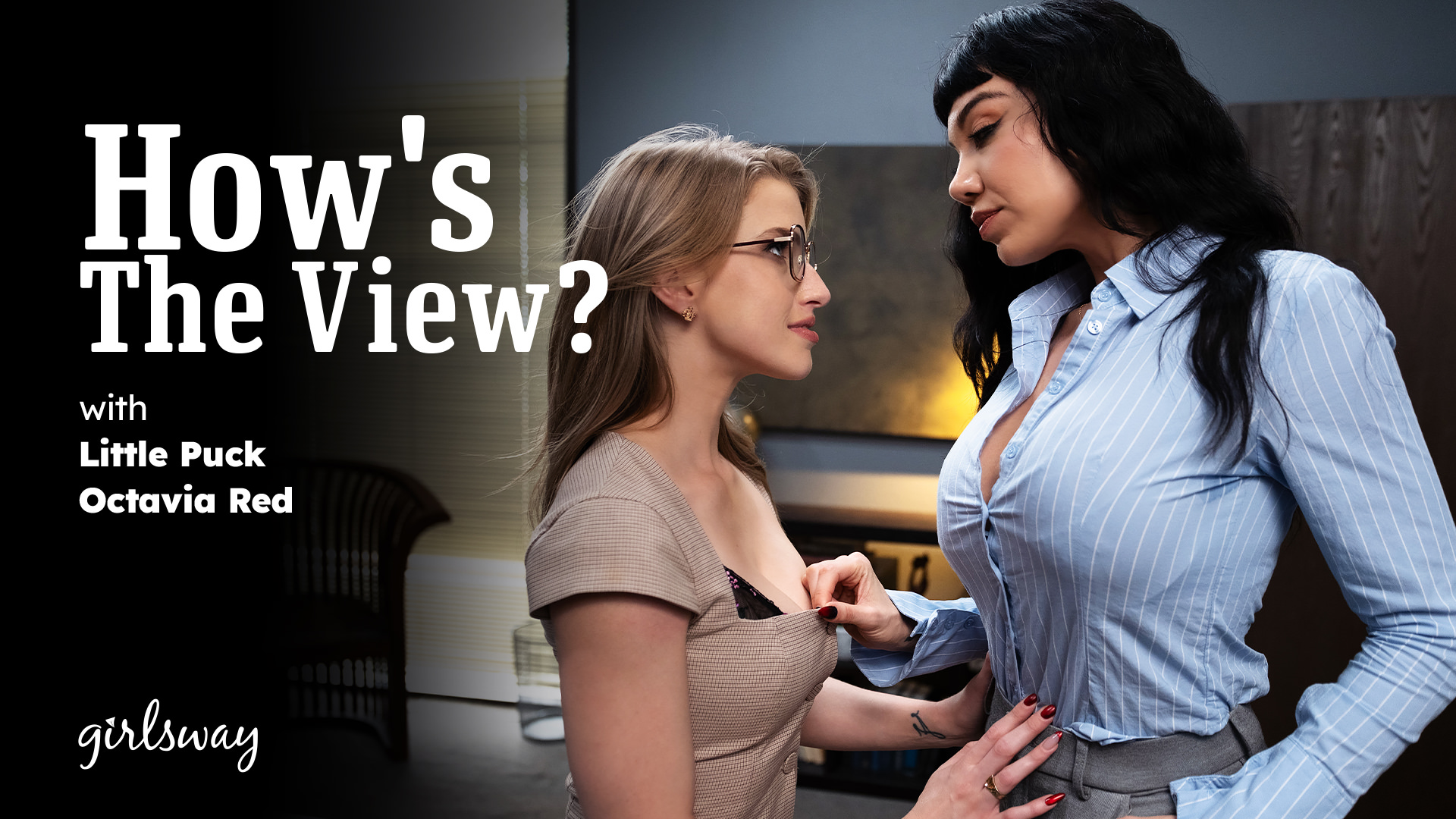 GirlsWay-How's The View?-Octavia Red, Little Puck