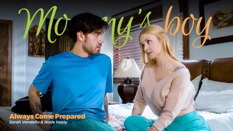 MommysBoy Sarah Vandella & Nade Nasty – Always Come Prepared