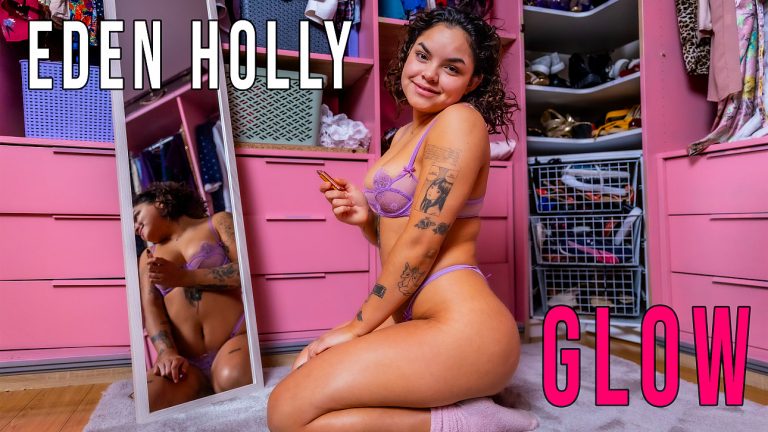 GirlsOutWest Eden Holly – Eden Holly – Glow