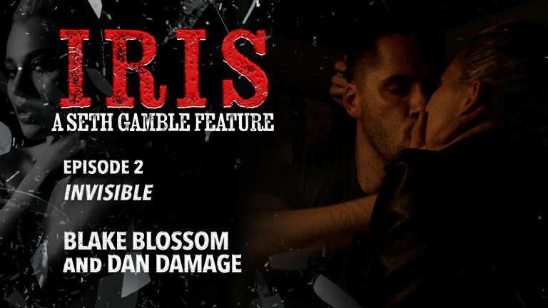 Wicked Blake Blossom, Dan Damage – IRIS Episode 2: Invisible