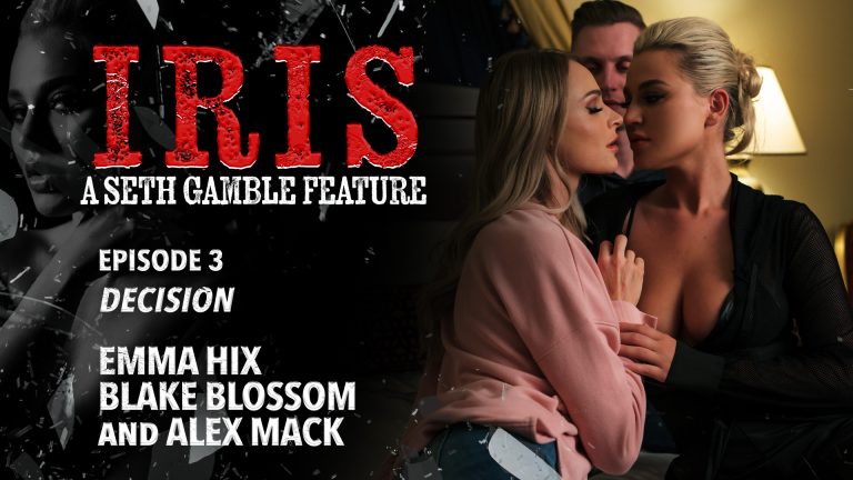 Wicked Emma Hix, Alex Mack, Blake Blossom – IRIS Episode 3: Decision