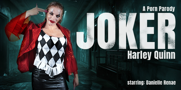 VRConk Danielle Renae – Joker: Harley Quinn (A Porn Parody)