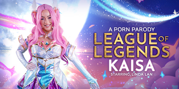 VRConk Linda Lan – League of Legends: Kai’Sa (A Porn Parody)